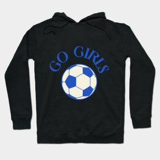 Go Girls Soccer Hoodie